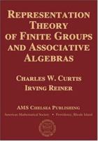 Representation Theory of Finite Groups and Associative Algebras 0470189754 Book Cover