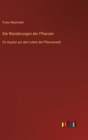 Die Wanderungen Der Pflanzen 3846042129 Book Cover