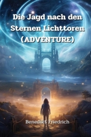 Die Jagd nach den Sternen Lichttoren (ADVENTURE) 9986341957 Book Cover