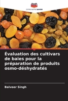 Évaluation des cultivars de baies pour la préparation de produits osmo-déshydratés (French Edition) 6208073405 Book Cover