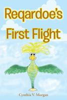 Reqardoe's First Flight 1643454404 Book Cover