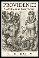 Providence: God’s Hand in Every Story B0FJMC6MHF Book Cover