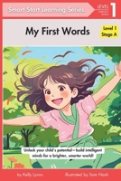 My First Words: Essential Daily Life Vocabulary for Kids (Smart Start Learning Series - Stage A (Level 1)) 106903939X Book Cover