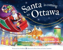 Santa Is Coming to Ottawa 172820092X Book Cover