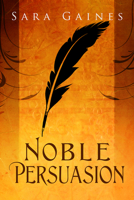 Noble Persuasion (2) 1634762371 Book Cover