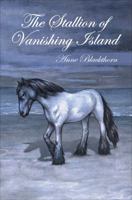 The Stallion of Vanishing Island 162854371X Book Cover