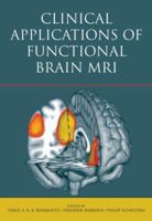 Clinical Applications of Functional Brain MRI 0198566298 Book Cover