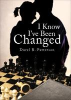 I Know I've Been Changed 1629940720 Book Cover