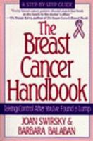 The Breast Cancer Handbook - Taking Control After You've Found A Lump 0060950455 Book Cover