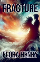Fracture B0DQG4SPVX Book Cover