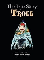 The True Story of the Troll B0FQB2ZYH1 Book Cover