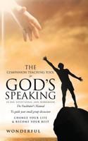 The Companion Teaching Tool for God's Speaking 30 Day Devotional and Workbook the Facilitator's Manual to Guide You in Small Group Discussion Change y 1628718730 Book Cover