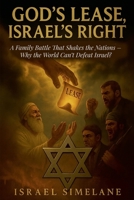 God's Lease, Israel's Right B0FH1HX6BF Book Cover