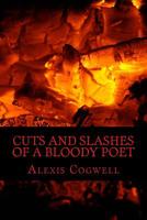 Cuts and Slashes of a Bloody Poet 1536881201 Book Cover