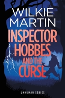 Inspector Hobbes and the Curse: (Unhuman II) Comedy Crime Fantasy - Large Print 0957635125 Book Cover