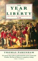 The Year Of Liberty: The great Irish Rebellion of 1798 0679748024 Book Cover