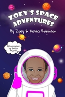 Zoey's Space Adventures B0BQLW26TW Book Cover