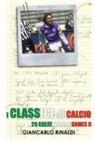 20 Great Italian Games II: I Classici del Calcio 1508807523 Book Cover