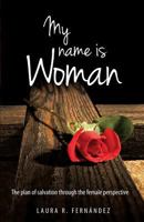 My Name Is Woman 1629527998 Book Cover