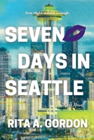 Seven Days In Seattle B0CNZ1ZQT1 Book Cover