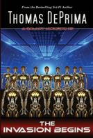 The Invasion Begins 161931035X Book Cover