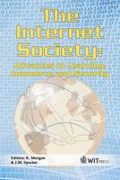 The Internet Society: Advances in Learning, Commerce and Security (Advances in Information and Communication Technologies, 1) 1853127124 Book Cover