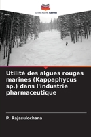 Utilité des algues rouges marines (Kappaphycus sp.) dans l'industrie pharmaceutique (French Edition) 6209887643 Book Cover