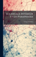 Le Langage IntÃ(c)rieur Et Les Paraphasies (French Edition) 1023776677 Book Cover