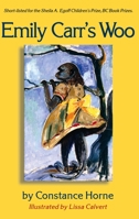 Emily Carr's Woo 0889821496 Book Cover