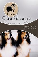 The Guardians: Loving Eyes Are Watching 143437663X Book Cover