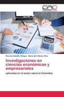 Investigaciones en ciencias económicas y empresariales 6202140429 Book Cover
