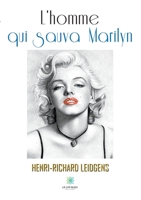 L'homme qui sauva Marilyn B0C3WX9PJJ Book Cover