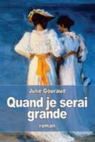 Quand Je Serai Grande 1530387825 Book Cover