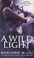 A Wild Light 0441019013 Book Cover