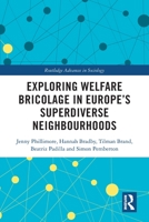 Exploring Welfare Bricolage in Europe's Superdiverse Neighbourhoods 0367629356 Book Cover