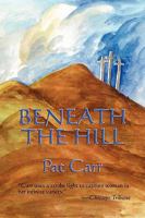 Beneath the Hill 1515423395 Book Cover