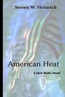 American Heat: A Jack Waits Novel 1542987458 Book Cover
