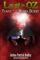 Lost in Oz: Temple of the Deadly Desert 1304700771 Book Cover