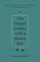 The Gospel Comes with a House Key