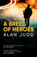 A Breed of Heroes 1847397727 Book Cover