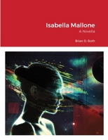 Isabella Mallone: A Novella 1008961302 Book Cover