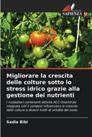 Migliorare la crescita delle colture sotto lo stress idrico grazie alla gestione dei nutrienti 6202956151 Book Cover