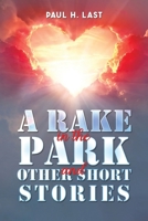 A Rake in the Park and Other Short Stories 103585662X Book Cover