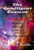 The Intelligent Cosmos 0979309948 Book Cover