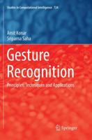 Gesture Recognition: Principles, Techniques and Applications 3319872591 Book Cover