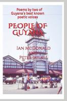 People of Guyana: Poems by Two of Guyana 1727377419 Book Cover