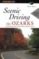 Scenic Driving the Ozarks (Falcon Guides Scenic Driving) 1560444851 Book Cover