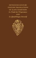 The Fifteenth Century Translations of Alain        Chartier's Le Traite de l'Esperance and Le Quadrilogue Invectif vol I text (Early English Text Society Original Series) 0197222838 Book Cover