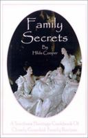 Family Secrets: A Southern Heritage Cookbook of Closely Guarded Family Recipes 0970146655 Book Cover