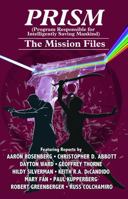 PRISM: The Mission Files 1892544261 Book Cover